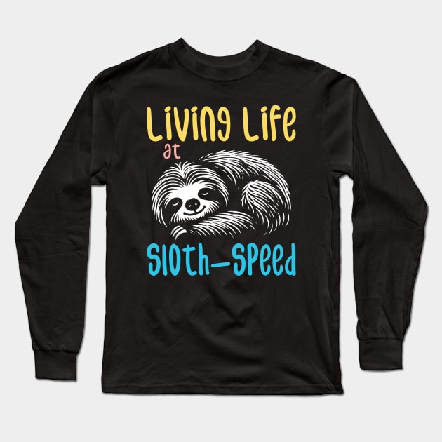 Cute and Lazy Sloth Bear: Channel your inner sloth Long Sleeve T-Shirt by MetalByte